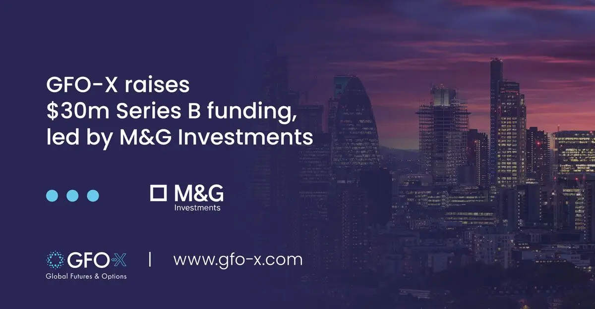 Picture of GFO-X raises $30m Series B Funding, led by M&G Investments